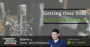 Getting Over Your Marketing Hangups