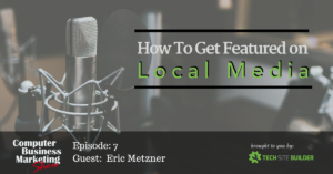 How to Get Featured on Local Media