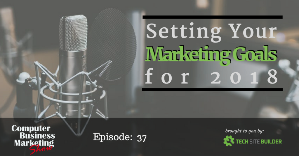 Setting Your Marketing Goals for 2018