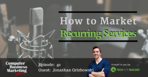 How to Market Recurring Services