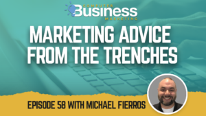 Marketing Advice from the Trenches
