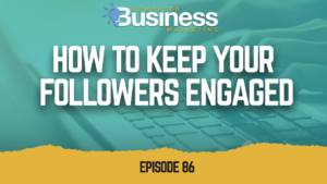 How to Keep Your Followers Engaged